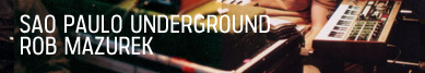 Sao Paulo Underground Rob Mazurek i Mauricio Takara - wywiad