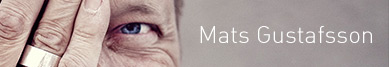 Mats Gustafsson wywiad