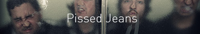 Pissed Jeans wywiad z Mattem Korvette