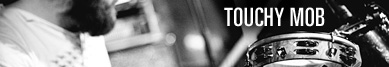 Touchy Mob wywiad