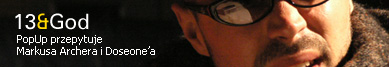13 & God wywiad z Markusem Acherem i Doseone'm