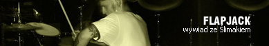 Flapjack wywiad ze Ślimakiem