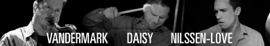 Ken Vandermark | Tim Daisy | Paal Nilssen-Love dwa duety