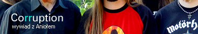 Corruption wywiad z Aniołem