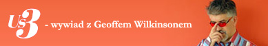 US3 wywiad z Geoffem Wilkinsonem