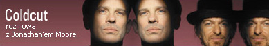 Coldcut wywiad z Jonathanem Moore