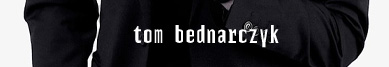Tom Bednarczyk pięć pytań do