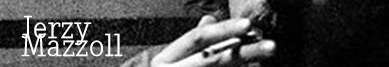 Jerzy Mazzoll wywiad