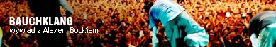 Bauchklang wywiad z Alexem Bock'iem