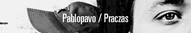 Pablopavo i Praczas rozmowa z Pablopavo