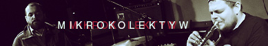 Mikrokolektyw Kuba Suchar i Artur Majewski - wywiad