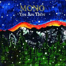 MONO You are there