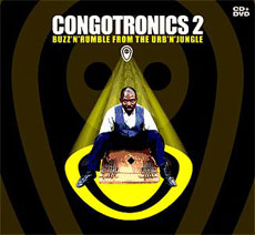 CONGOTRONICS 2 Buzz'n'Rumble from the Urb'n'Jungle