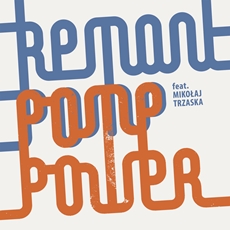 Remont Pomp feat. Mikołaj Trzaska Pomp Power