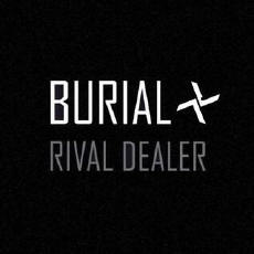 Burial Rival Dealer