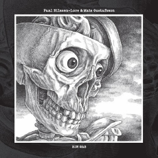 Paal Nilssen-Love & Mats Gustafsson Sin Gas