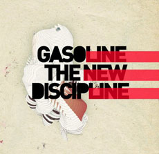 GASOLINE The New Discipline