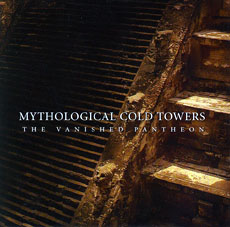 MYTHOLOGICAL COLD TOWERS The Vanished Pantheon