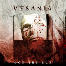 VESANIA God The Lux