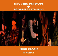 SING SING PENELOPE & ANDRZEJ PRZYBIELSKI Stirli People (live in Jazzga)