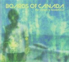 BOARDS OF CANADA The campfire headphase