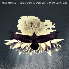 Colin Stetson New History Warfare Vol. 3: To See More Light