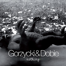 Gorzycki & Dobie Nothing