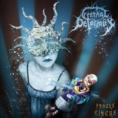 ETERNAL DEFORMITY Frozen Circus