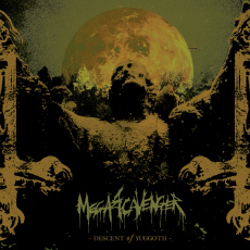 MEGASCAVENGER Descent Of Yuggoth