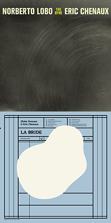 Eloïse Decazes & Eric Chenaux / Norberto Lobo & Eric Chenaux  La Bride / The Byre