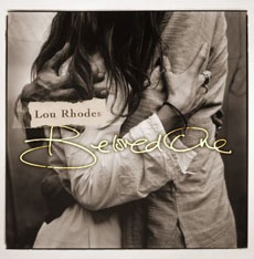 LOU RHODES Beloved One