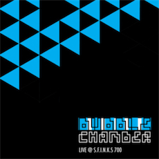 Bubble Chamber Live at SFINKS 700