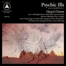 Psychic Ills Hazed Dream