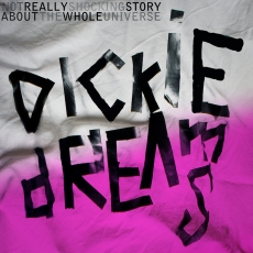 Dickie Dreams Soundsystem Not Really Shocking Story About The Whole Universe