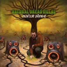 NATURAL DREAD KILLAZ Naturalnie