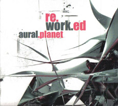 AURAL PLANET Re.Work.Ed 