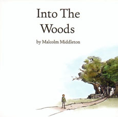 MALCOLM MIDDLETON Into the Woods
