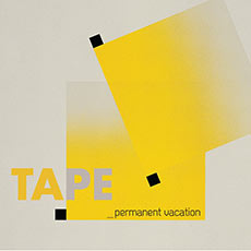 Tape Permanent Vacation