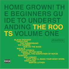 THE ROOTS Home Grown: A Beginners Guide to Understanding The Roots Vol. 1/Vol. 2