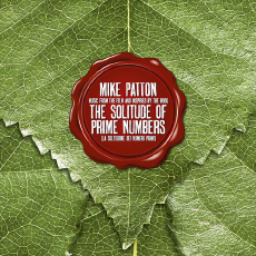 MIKE PATTON The Solitude of Prime Numbers