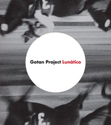 GOTAN PROJECT Lunatico