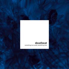 Deadbeat Something Borrowed Something Blue