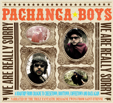 PACHANGA BOYS We Are Really Sorry