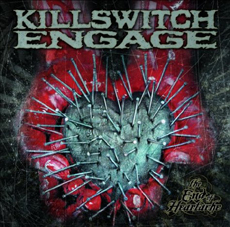 KILLSWITCH ENGAGE The End Of Heartache