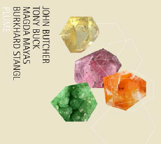 John Butcher / Tony Buck / Magda Mayas / Burkhard Stangl Plume