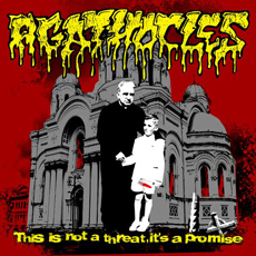 AGATHOCLES This Is Not A Threat, It's A Promise