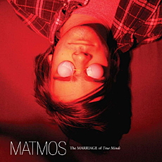 MATMOS THE MARRIAGE OF TRUE MINDS