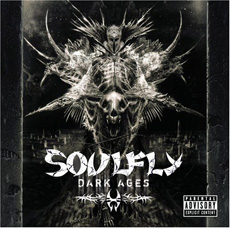 SOULFLY Dark ages