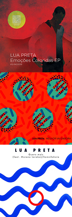 Lua Preta Emocoes Coloridas EP. Quero Mais Somnilokwie. Melhor Vai Embora