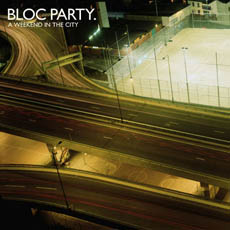 BLOC PARTY A Weekend In The City